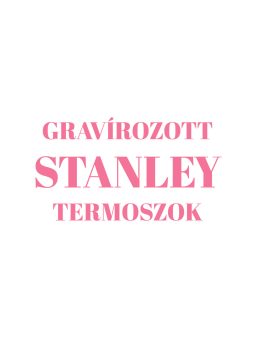GRAVÍROZOTT STANLEY TERMOSZOK