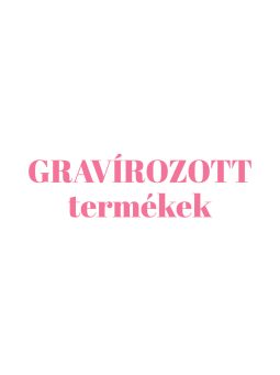 GRAVÍROZOTT TERMÉKEK