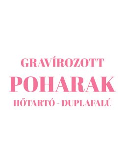GRAVÍROZOTT POHARAK